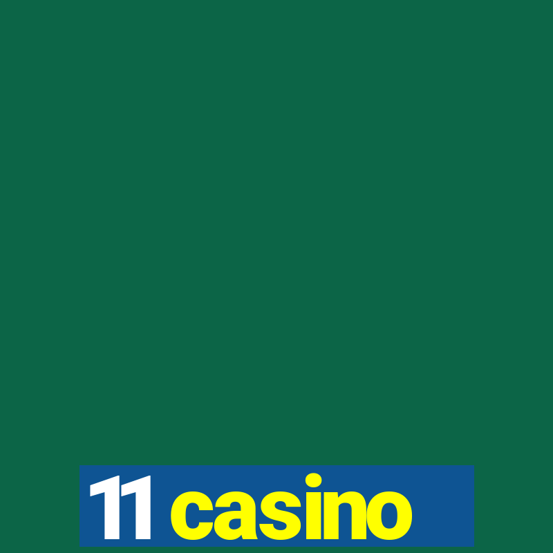 11 casino