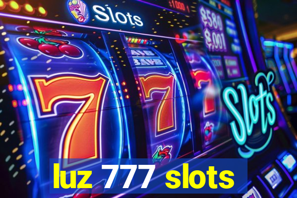 luz 777 slots