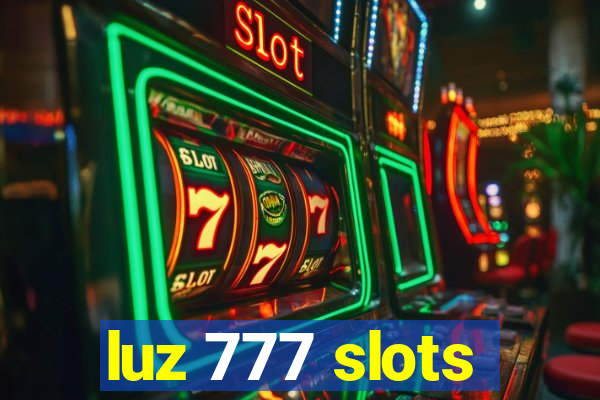 luz 777 slots