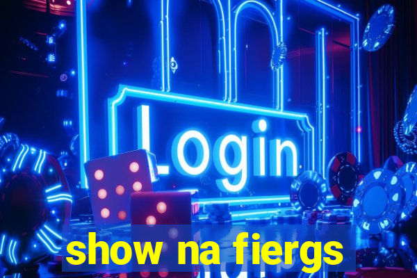 show na fiergs