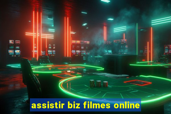 assistir biz filmes online