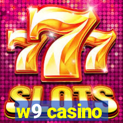 w9 casino