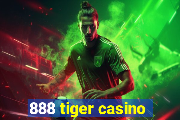 888 tiger casino