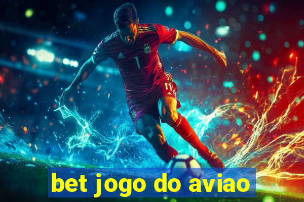 bet jogo do aviao