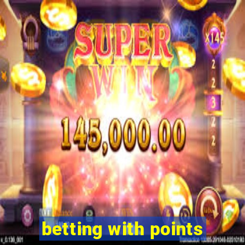 betting with points