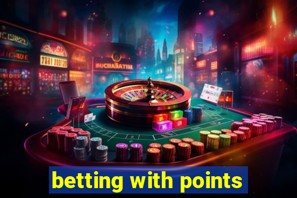 betting with points