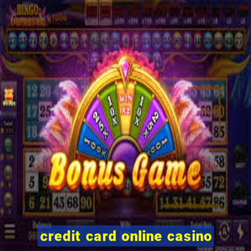 credit card online casino