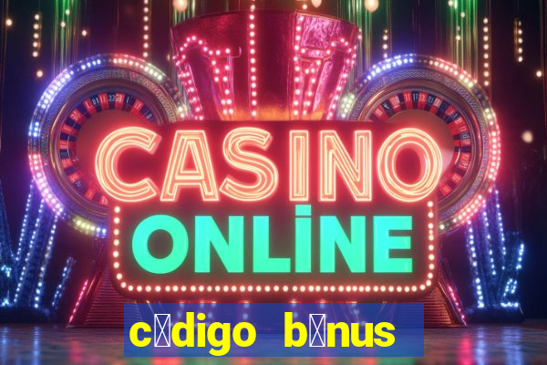 c贸digo b么nus bet365 cadastro