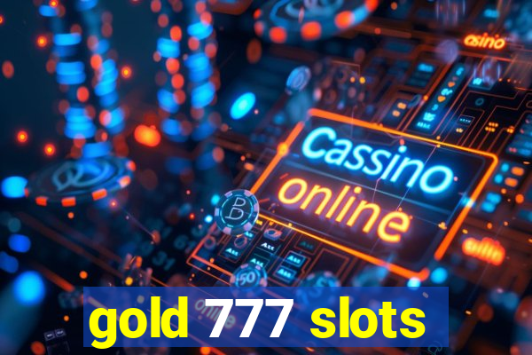 gold 777 slots