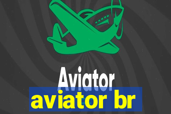 aviator br