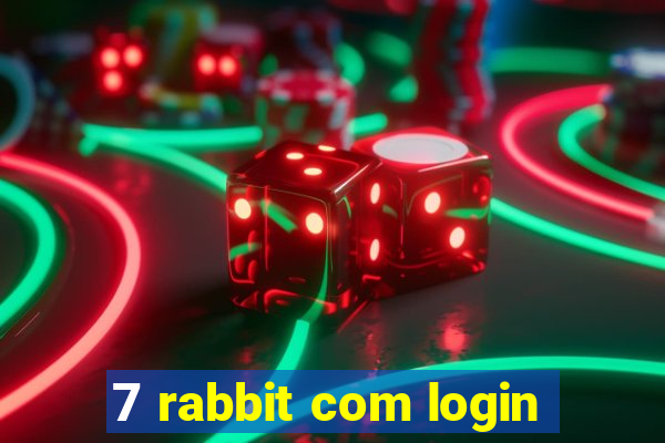 7 rabbit com login