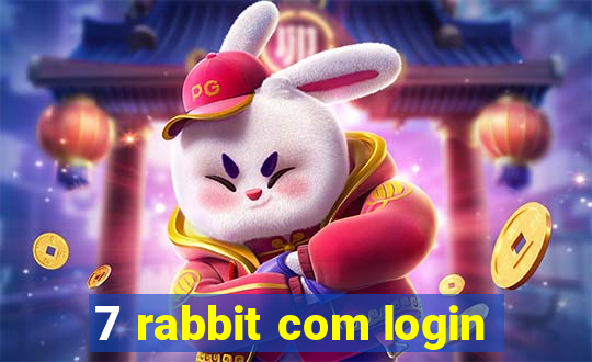 7 rabbit com login