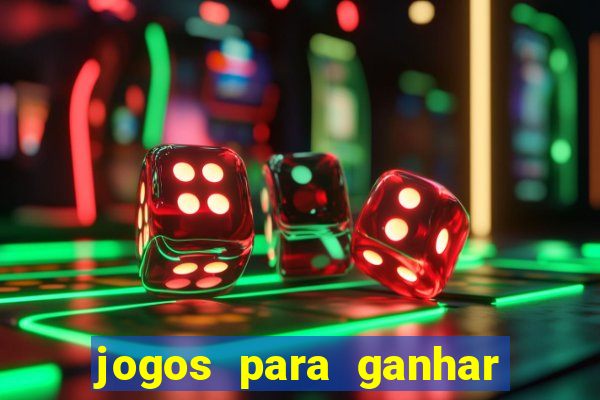 jogos para ganhar dinheiro em casa