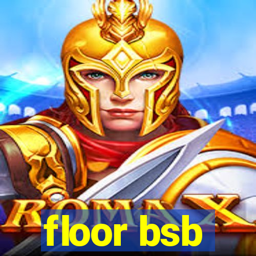 floor bsb