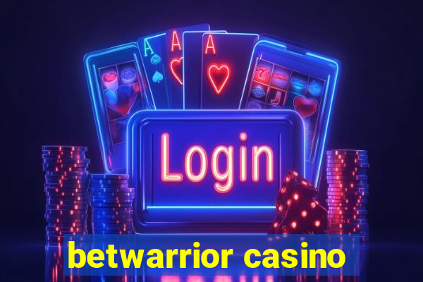 betwarrior casino