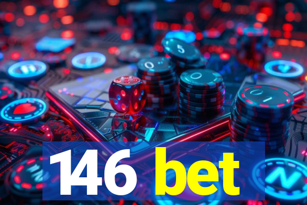 146 bet