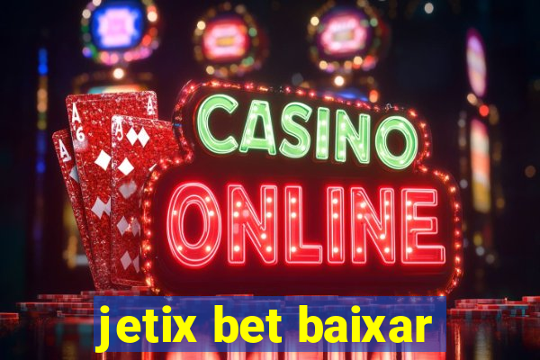 jetix bet baixar