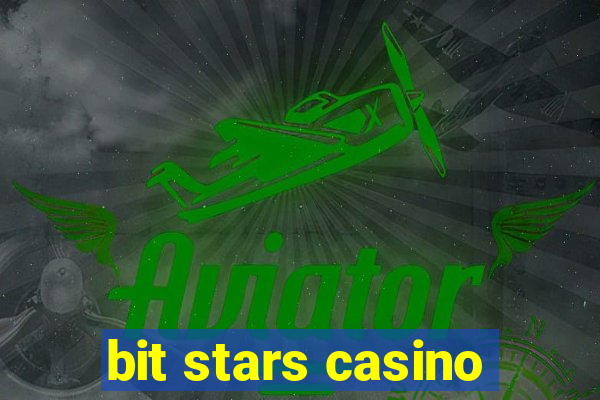 bit stars casino