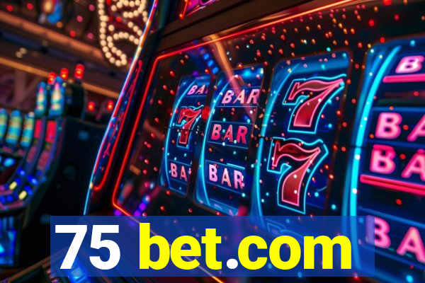 75 bet.com