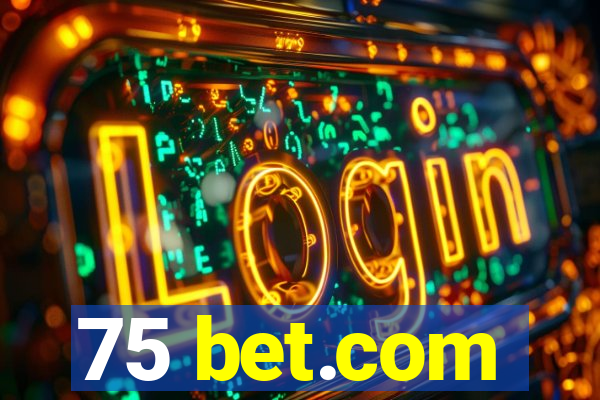 75 bet.com