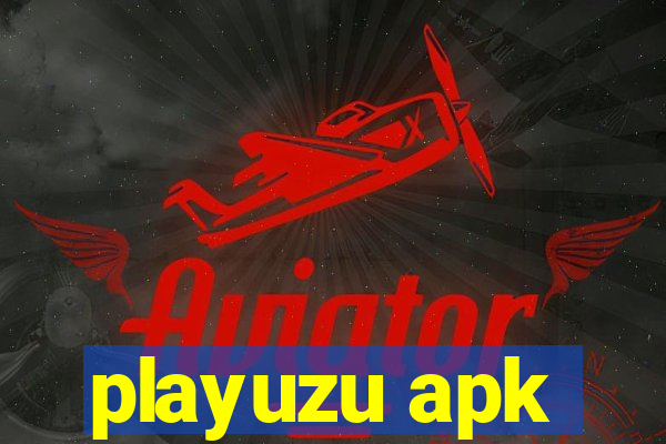 playuzu apk