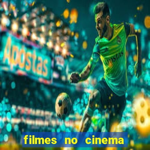 filmes no cinema conquista sul