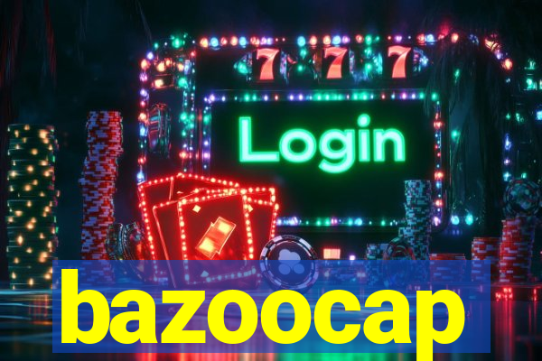 bazoocap