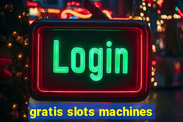 gratis slots machines