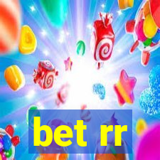 bet rr