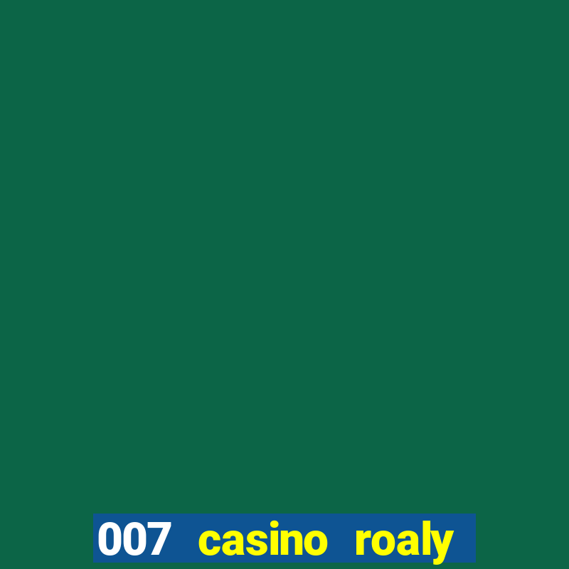 007 casino roaly torrent magnet