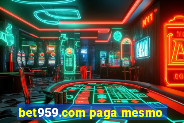 bet959.com paga mesmo