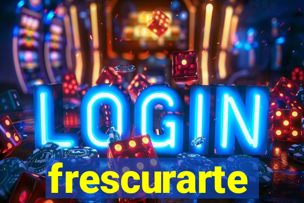 frescurarte