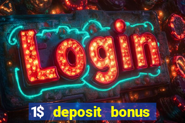 1$ deposit bonus casino canada