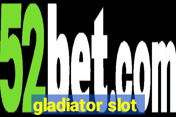 gladiator slot