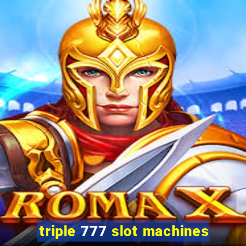 triple 777 slot machines