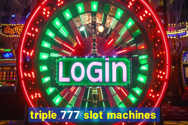 triple 777 slot machines