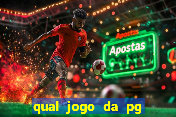 qual jogo da pg esta pagando mais