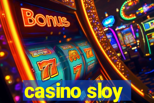 casino sloy