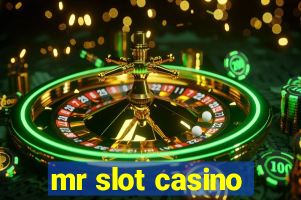 mr slot casino