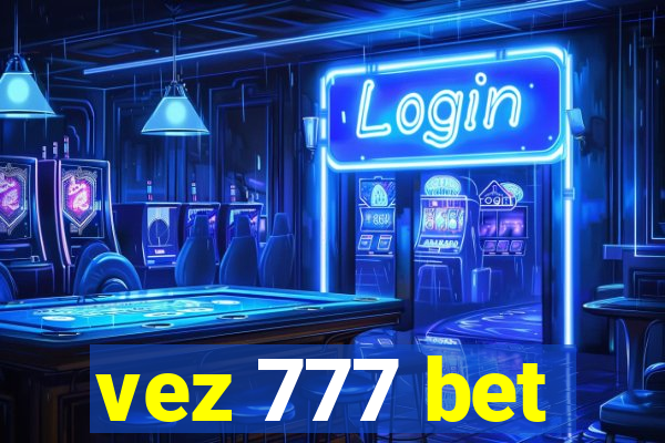 vez 777 bet