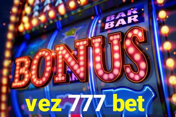 vez 777 bet