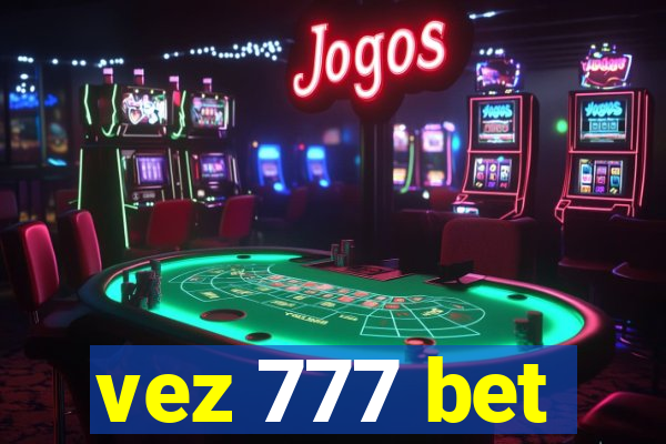 vez 777 bet