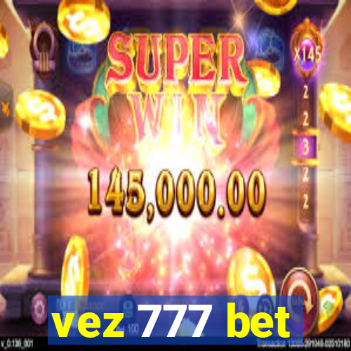 vez 777 bet