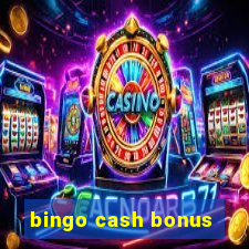 bingo cash bonus