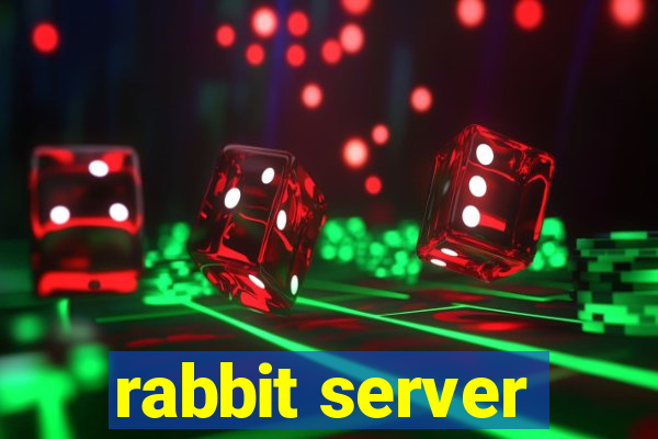 rabbit server