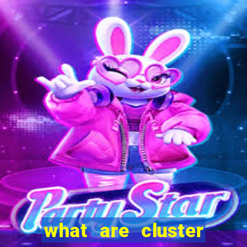 what are cluster pay slots