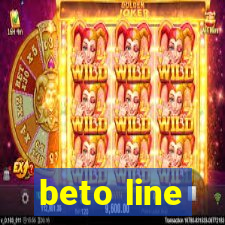 beto line