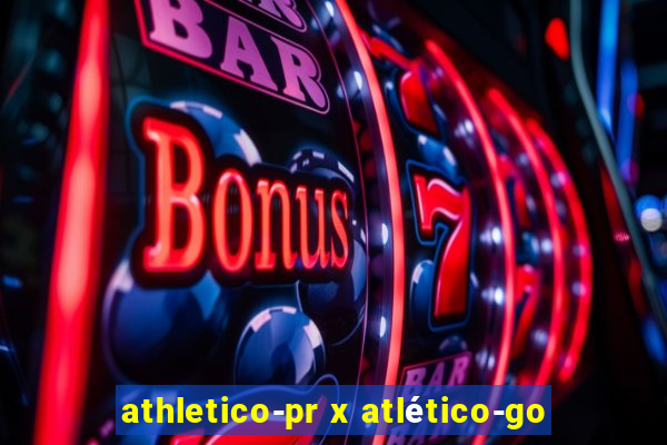 athletico-pr x atlético-go