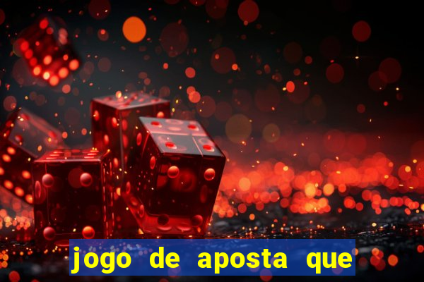 jogo de aposta que ganha no cadastro