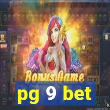 pg 9 bet